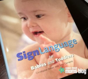 Baby Sign Language Book- Corpus Christi Moms Blog