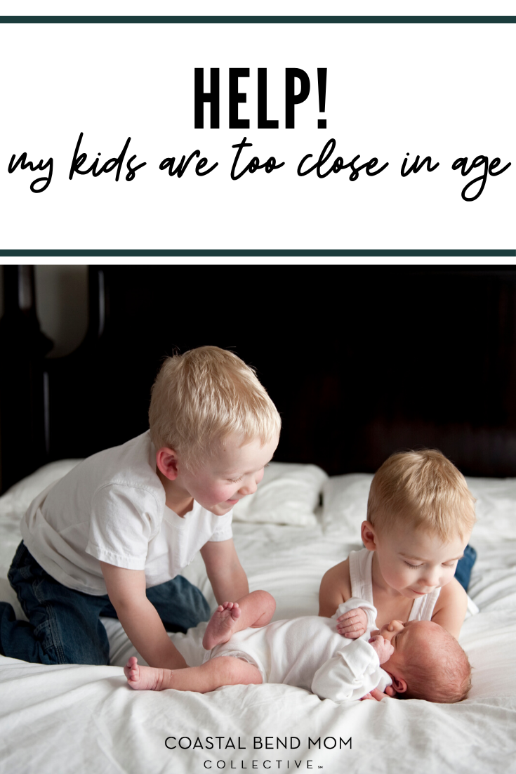 Pin_ My kids are close in age