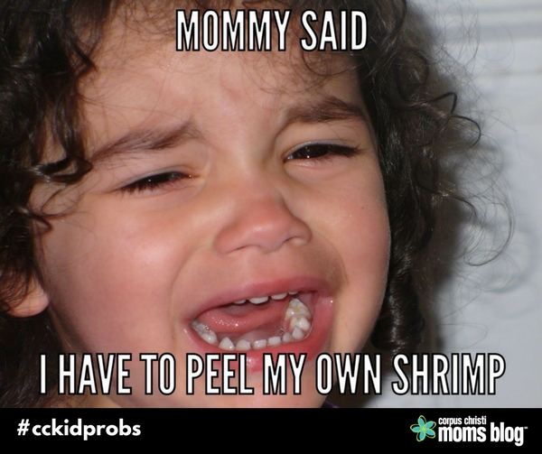 cckidprobs- Mommy said- Corpus Christi Moms Blog