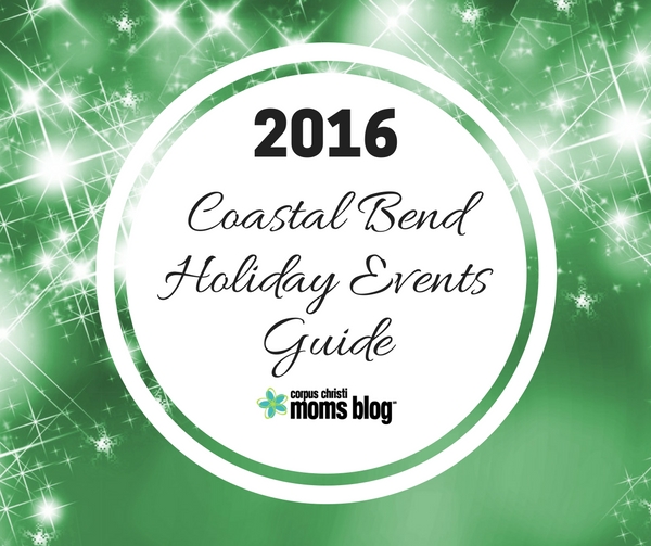 2016-coastal-bend-holiday-events-guide-corpus-christi-moms-blog