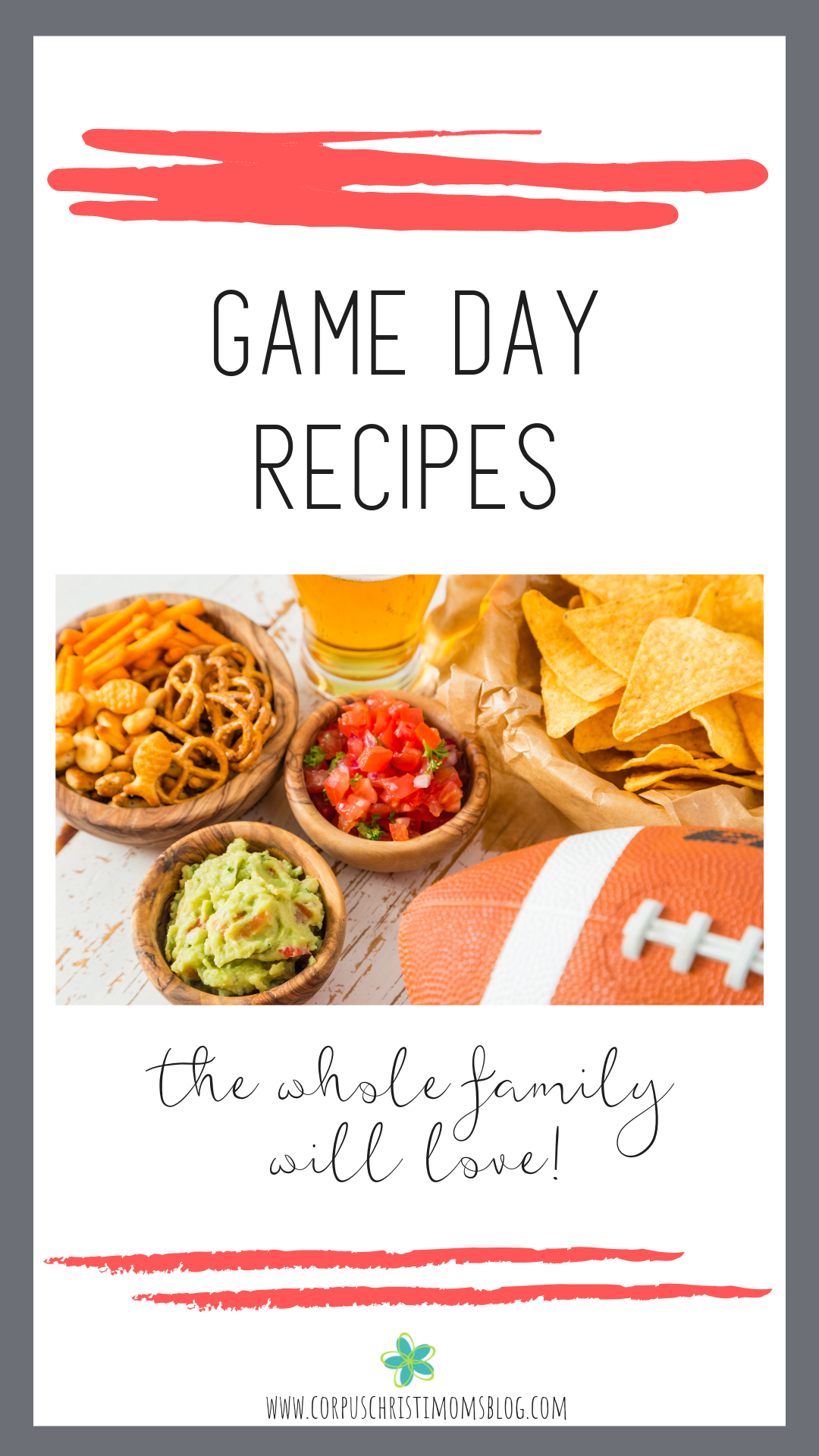 Pin_ Game Day Recipes Your Family Will Love _ Corpus Christi_ Coastal Bend Moms
