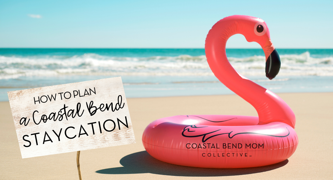 How to Plan a Coastal Bend Staycation