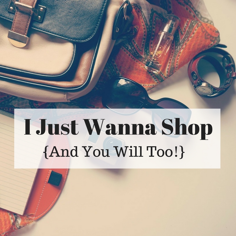 I Just Wanna Shop and You Will Too! Corpus Christi Moms Blog