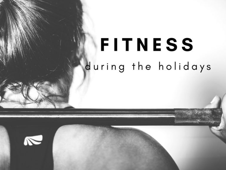 Maintaining a Fitness Routine During the Holidays