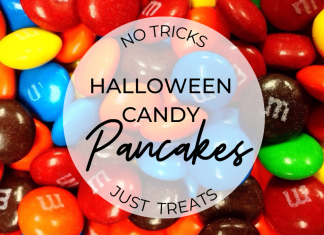 Background of image shows an assortment of M&M candies, the overlay text reads: No Tricks, Just treats: Halloween Candy Pancakes