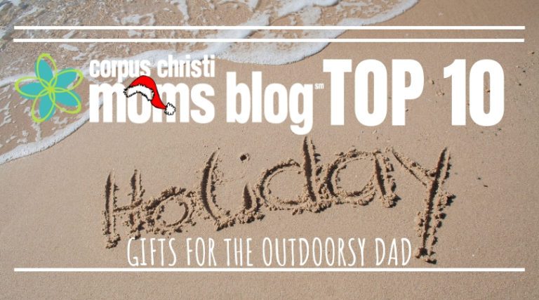 Top Ten Gifts for the Outdoorsy Dad