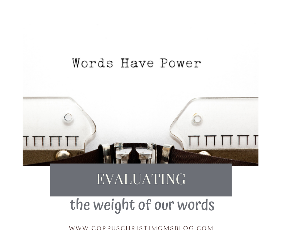 Evaluating the weight of our words