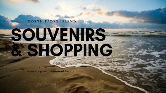 Shopping and Souvenirs : Corpus Christi Moms Blog : A Visitor's Guide to The Island