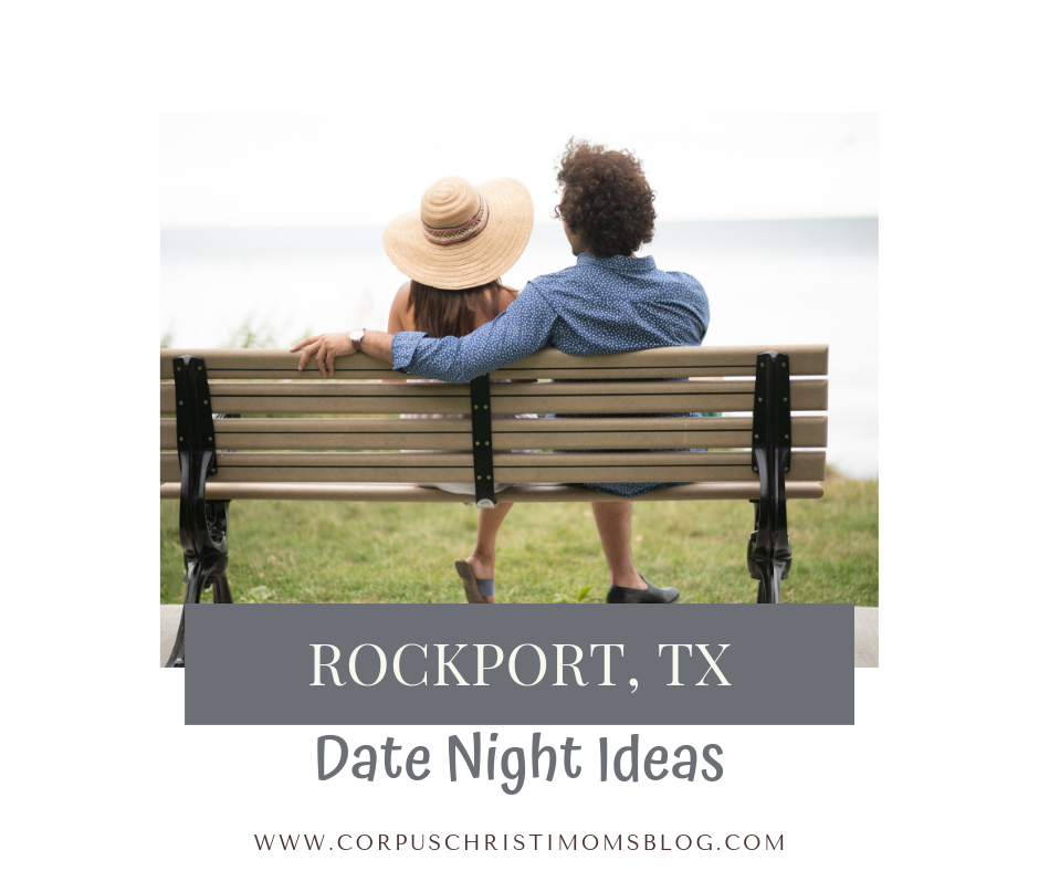 Rockport, TX- Date Night Ideas
