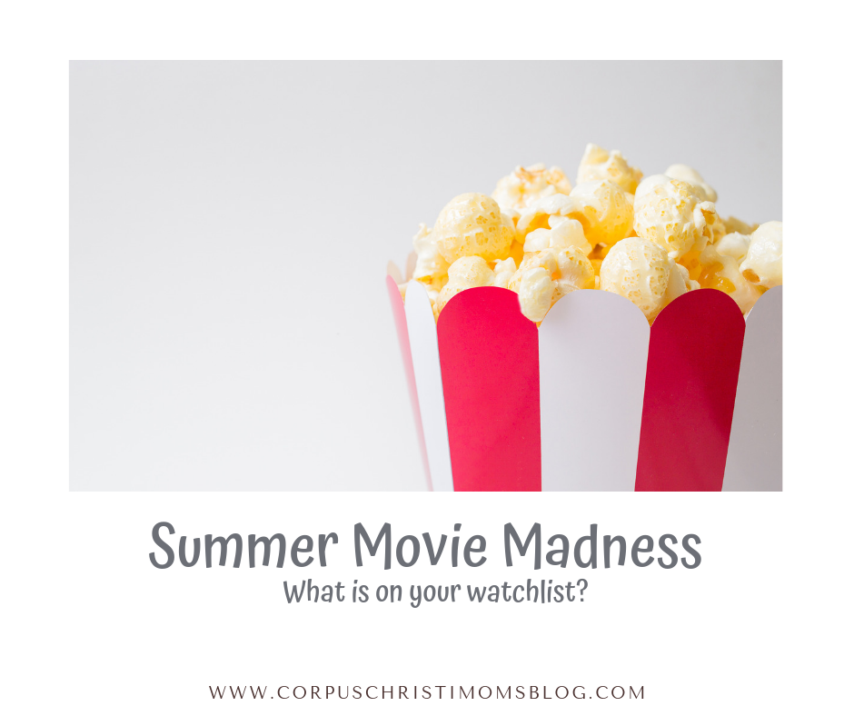 PIN_ Summer Movie Madness _ Corpus Christi Moms Blog