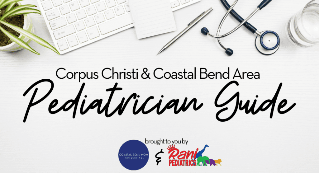 Pediatrician Guide - Corpus Christi - Coastal Bend - Featured Image