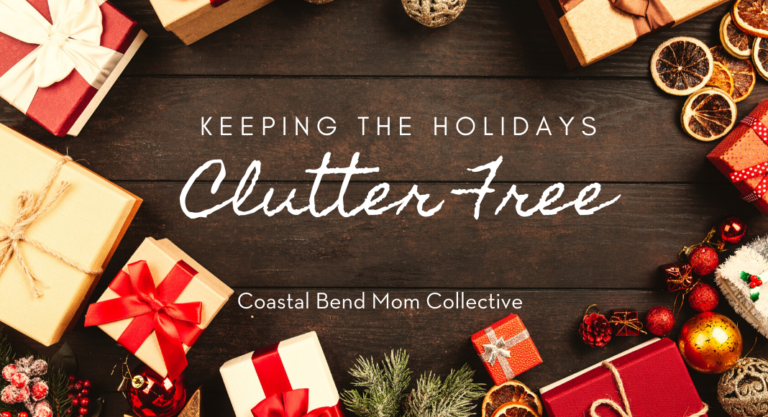 Keeping your Holidays Clutter Free