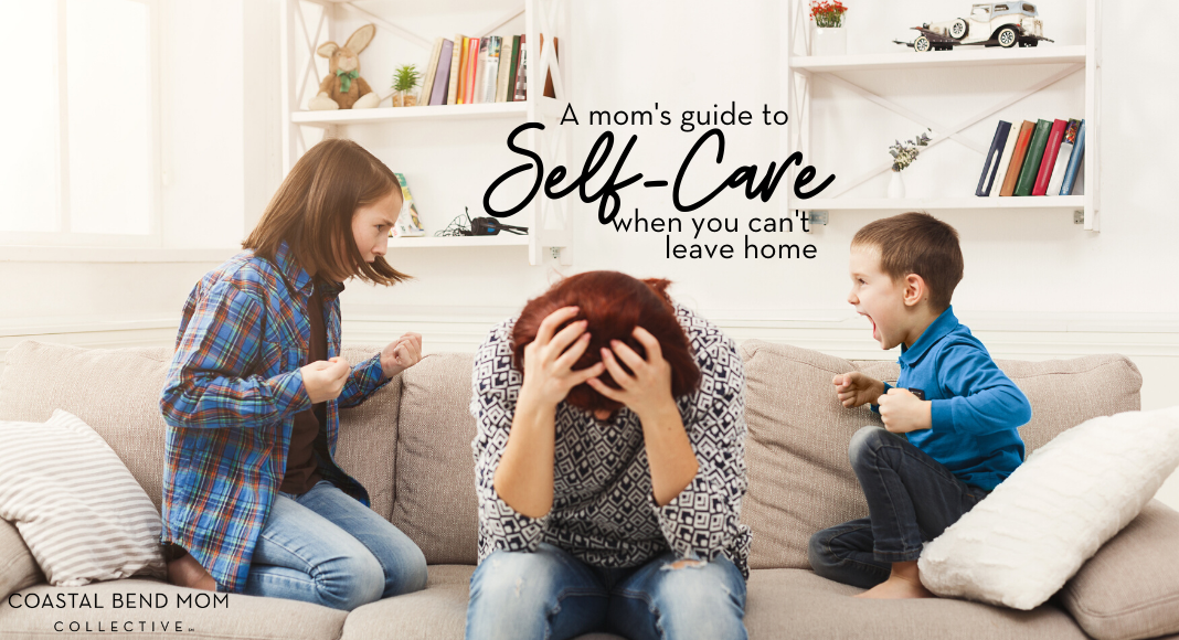 Self-Care when you can't leave home