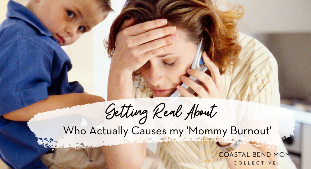 Mommy Burnout | Coastal Bend Mom Collective