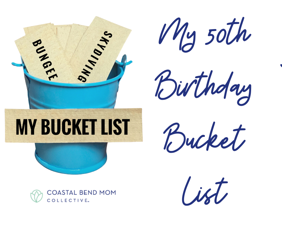 Graphic: 50th Birthday Bucket List | Coastal Bend Mom Collective