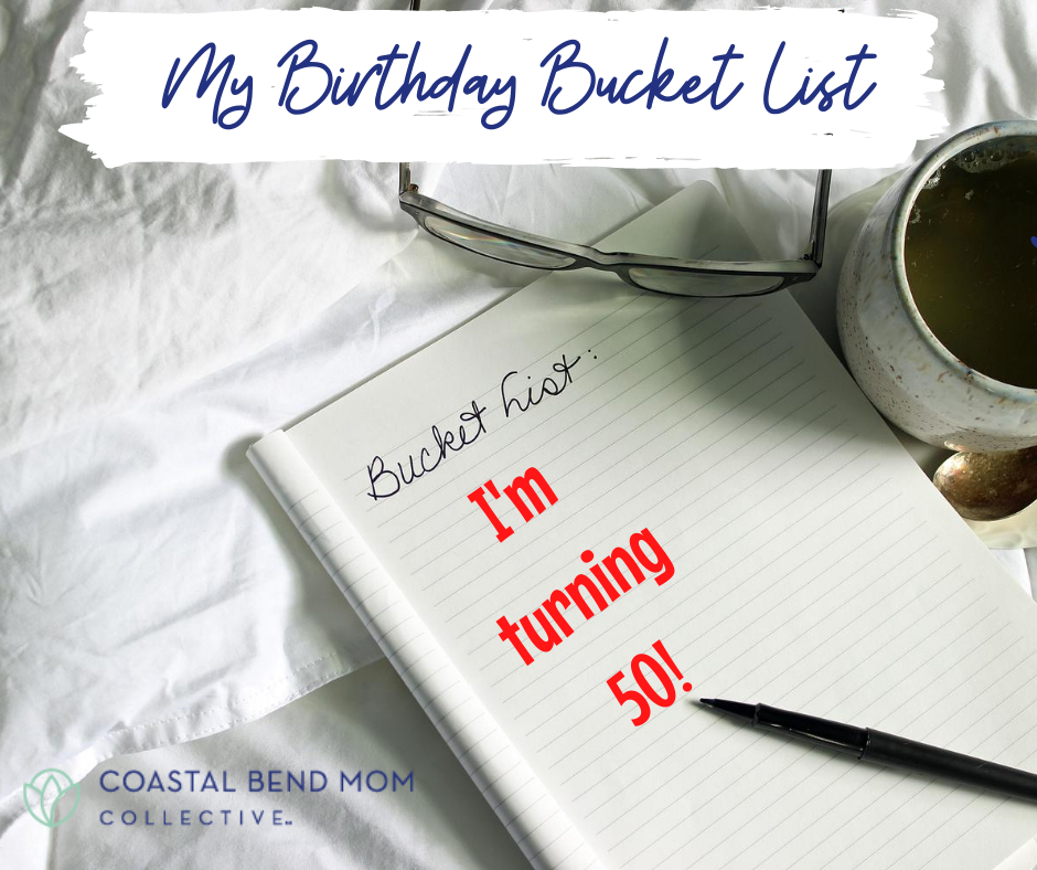 Graphic: Birthday Bucket List | Coastal Bend Mom Collective