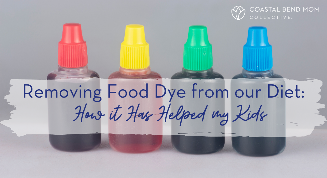 Removing Food-Dye from our Diet - Coastal Bend Mom Collective