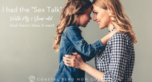 talk with your kids about sex: Coastal Bend Mom collective
