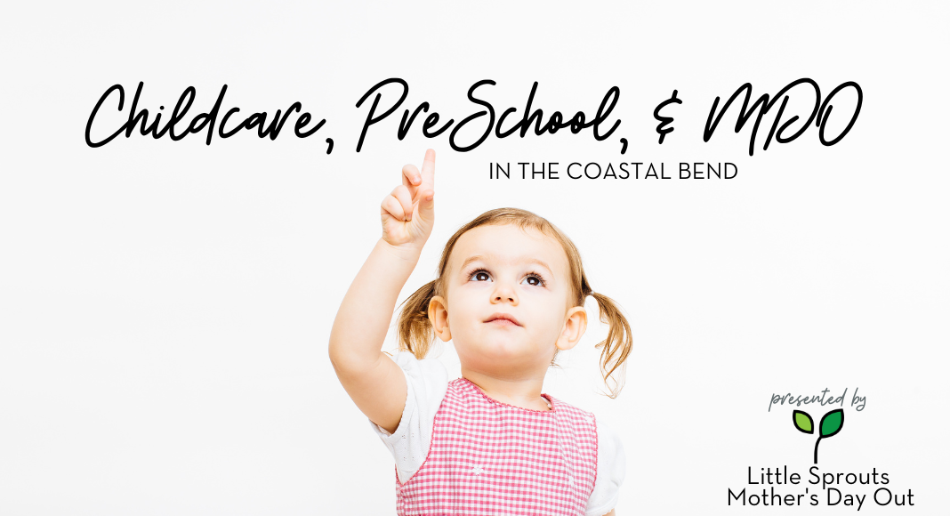 Childcare, preSchool and MDO options in the coastal bend and Corpus Christi area