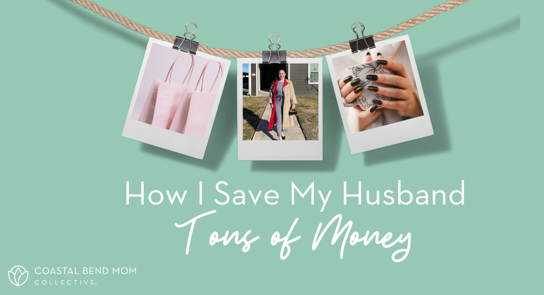 How I Save My Husband Tons of Money