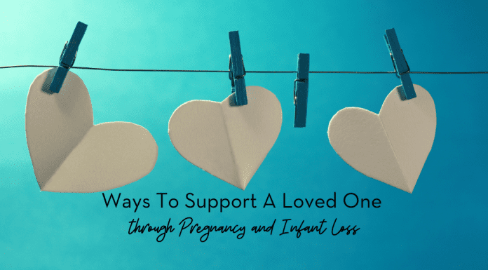 Ways to Support A Loved One through Pregnancy and Infant Loss