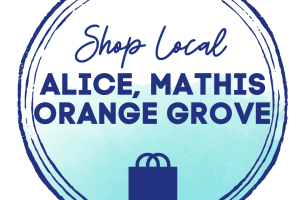 Shop Local Alice, Mathis, Orange Grove