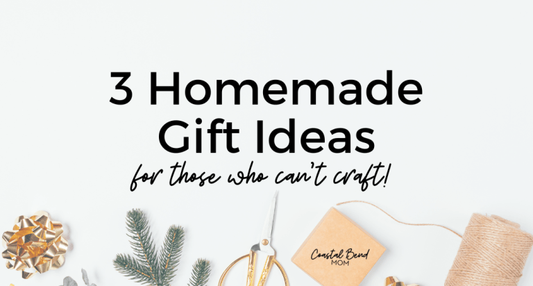 3 Homemade Gift Ideas for Those Who Can’t Craft