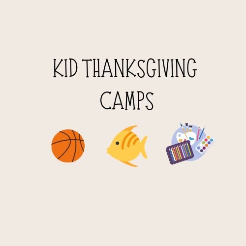 Thanksgiving Camps for Kids 2023