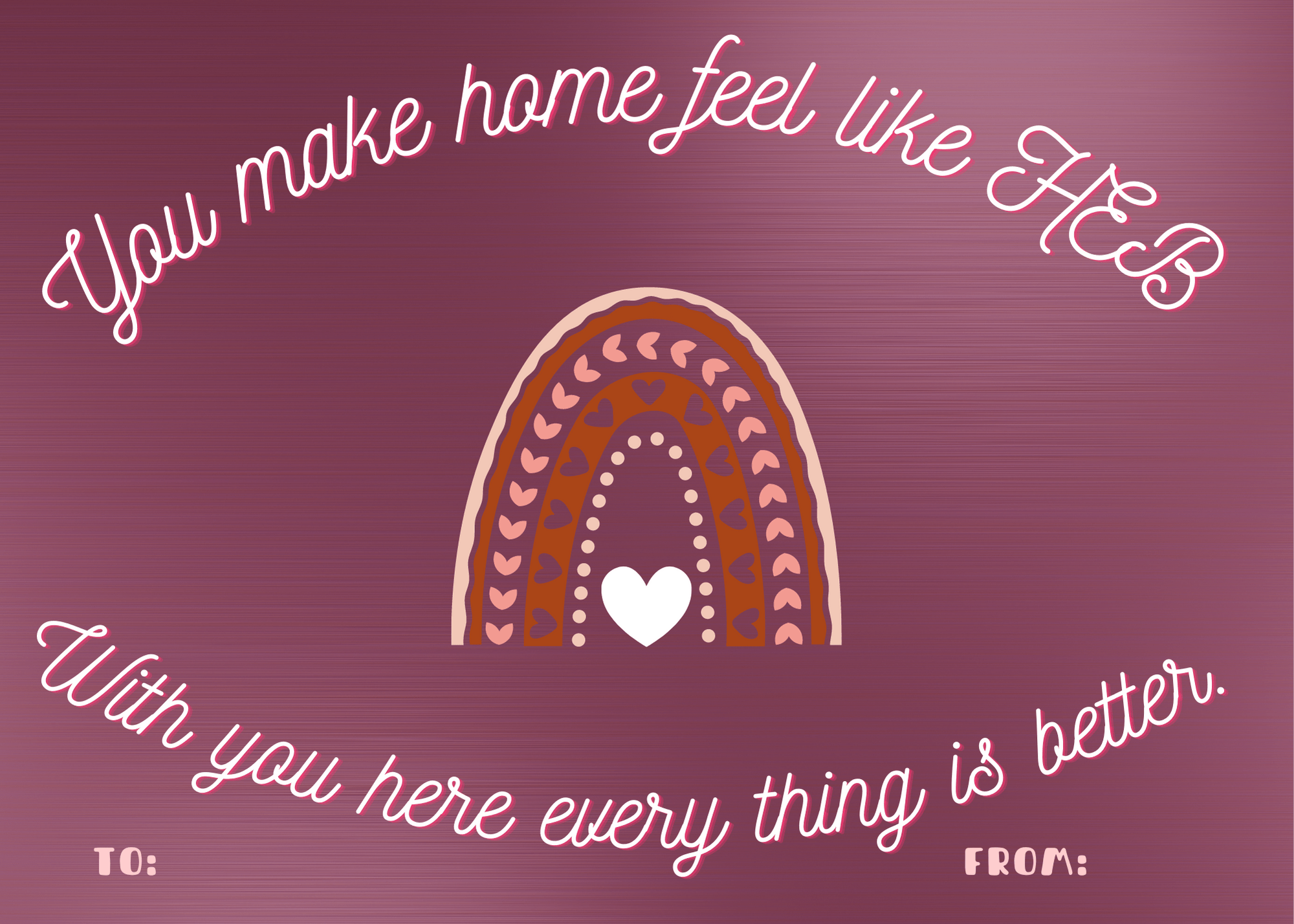 Punny Valentine Card - reads "You make home feel like HEB - with you here, everything is better."